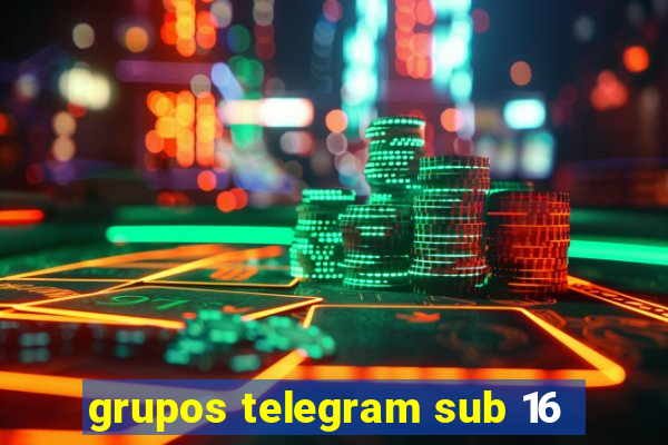 grupos telegram sub 16